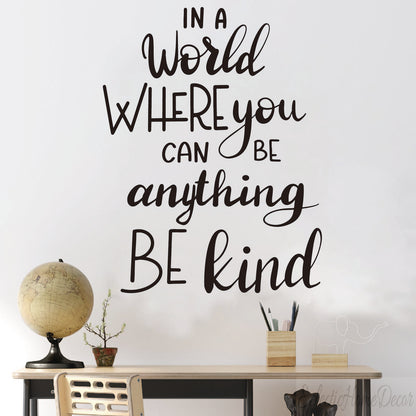 In a World Where You Can Be Anything Be Kind Wall Decal – Boho Kindness Quote Sticker for Kids Room, Nursery, or Playroom – Inspirational Wall Decor for Girls, Boys, and Family Spaces