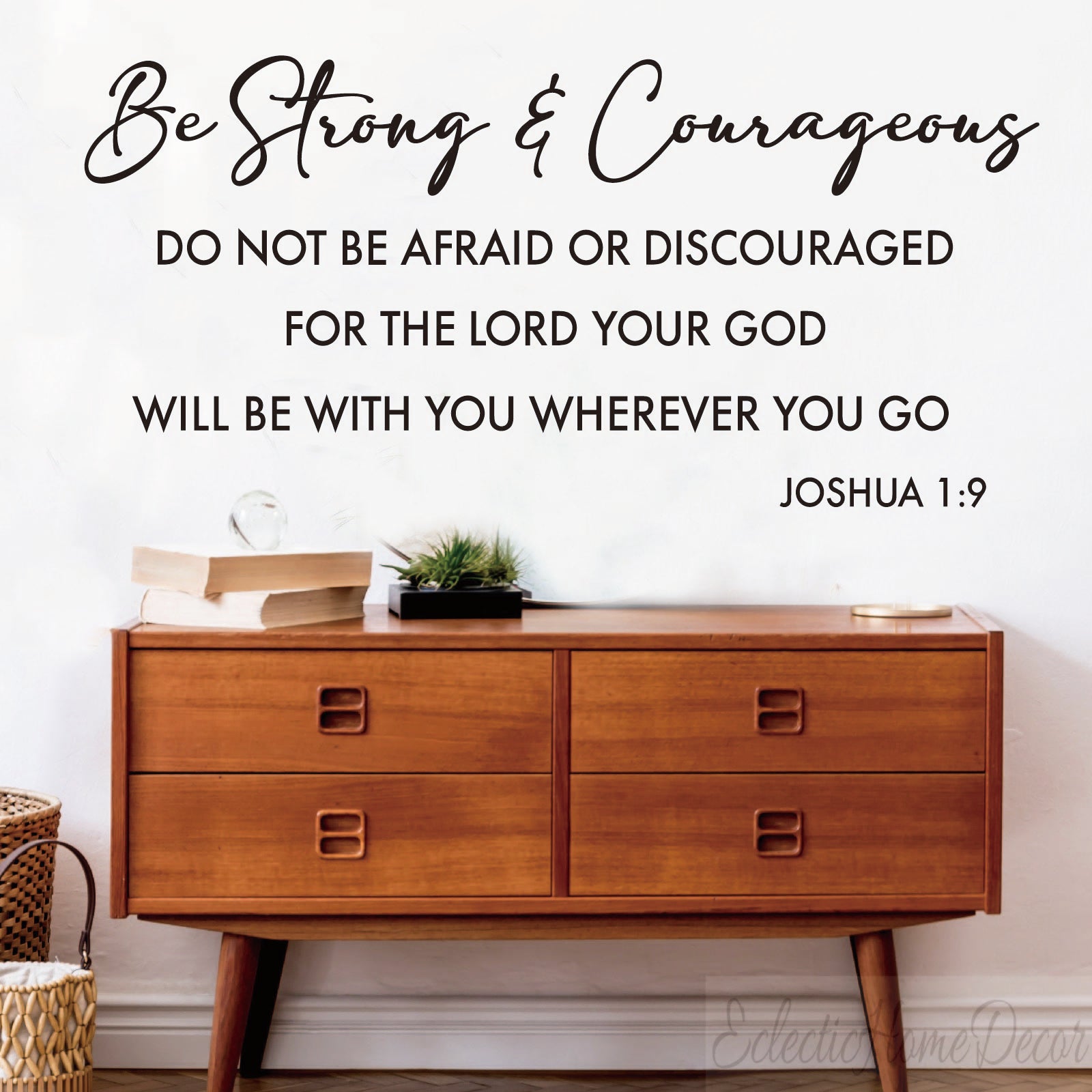 Be Strong and Courageous scripture wall sticker - removable vinyl decal for nursery
