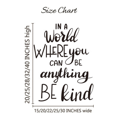 In a World Where You Can Be Anything Be Kind Wall Decal – Boho Kindness Quote Sticker for Kids Room, Nursery, or Playroom – Inspirational Wall Decor for Girls, Boys, and Family Spaces